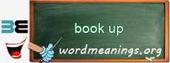WordMeaning blackboard for book up